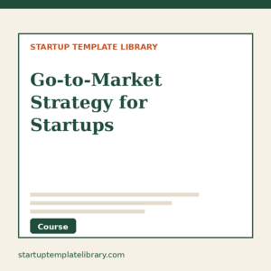 Go-to-Market Strategy for Startups