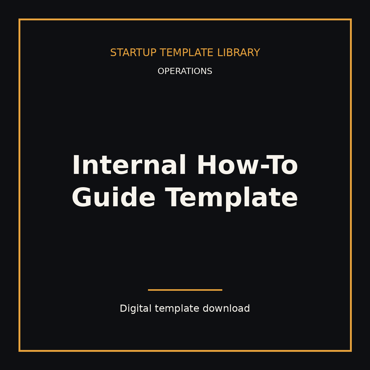 Internal How-To Guide Template